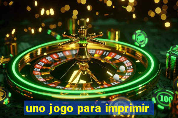 uno jogo para imprimir